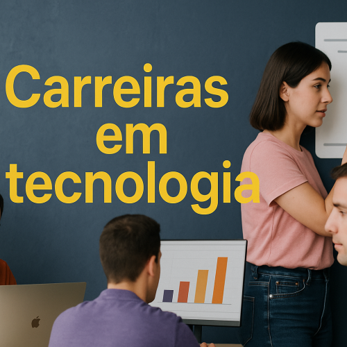 Carreiras em tecnologia