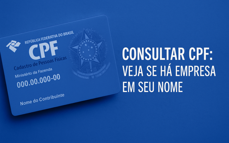 Consultar CPF: Veja se Há Empresa em Seu Nome