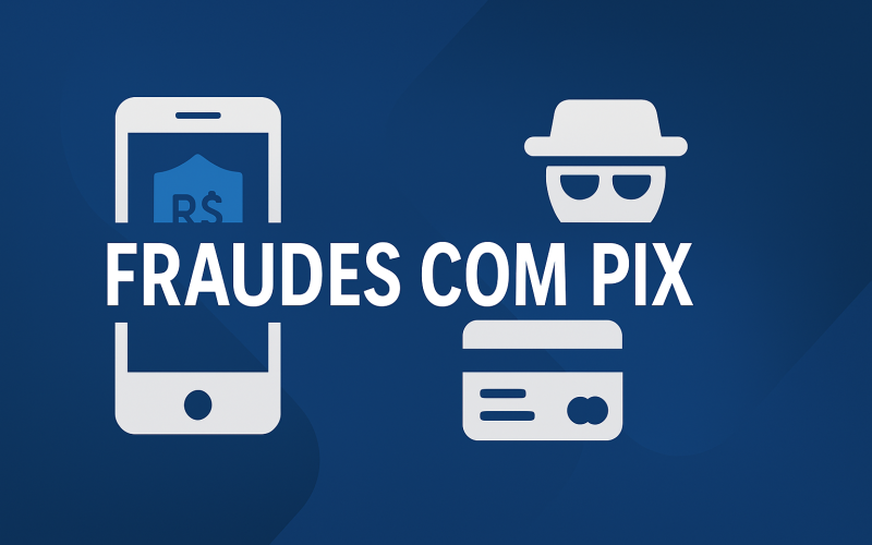Fraudes com PIX