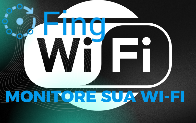 Monitorando wi-fi com Fing